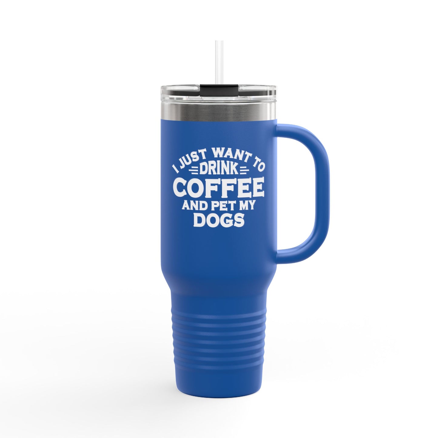 "I Just Want to Drink Coffee and Pet My Dog" Tumbler ~ Yorkshire Terrier