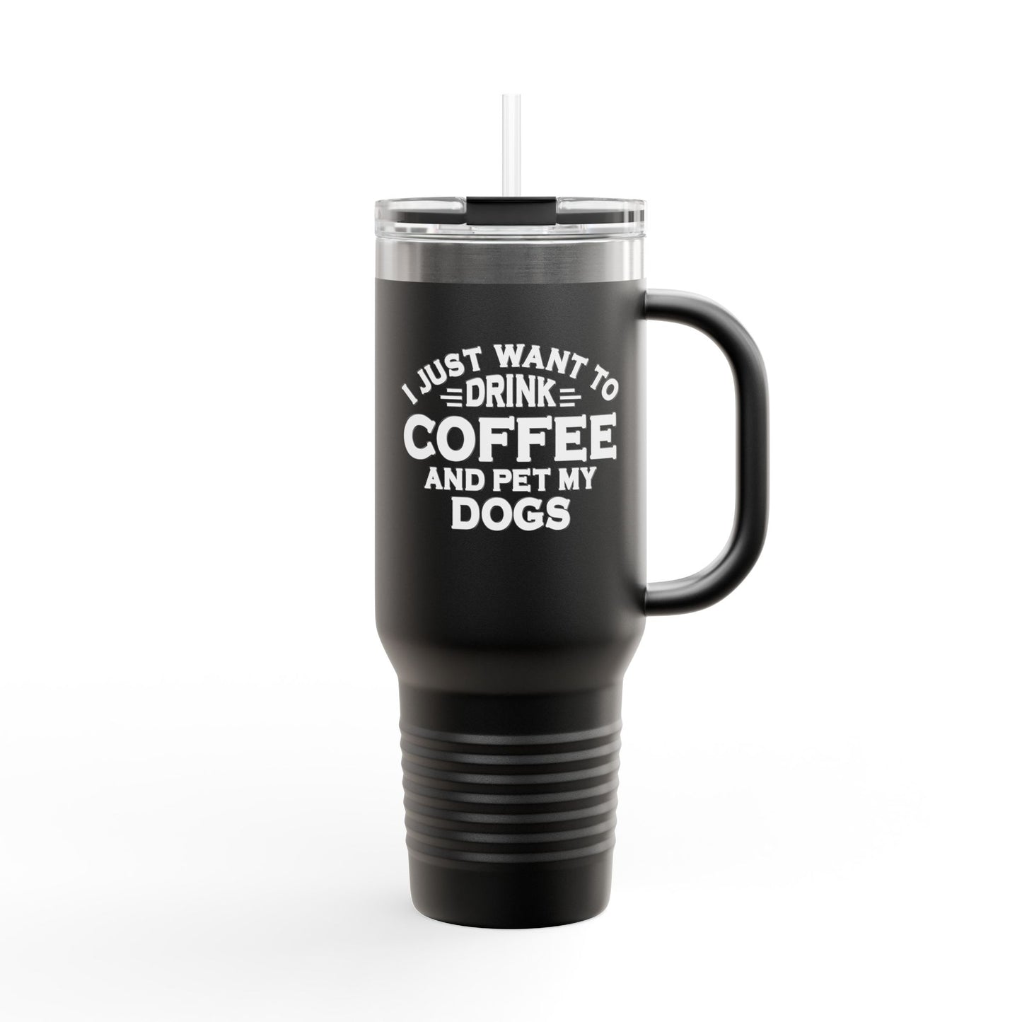 "I Just Want to Drink Coffee and Pet My Dog" Tumbler ~ Yorkshire Terrier