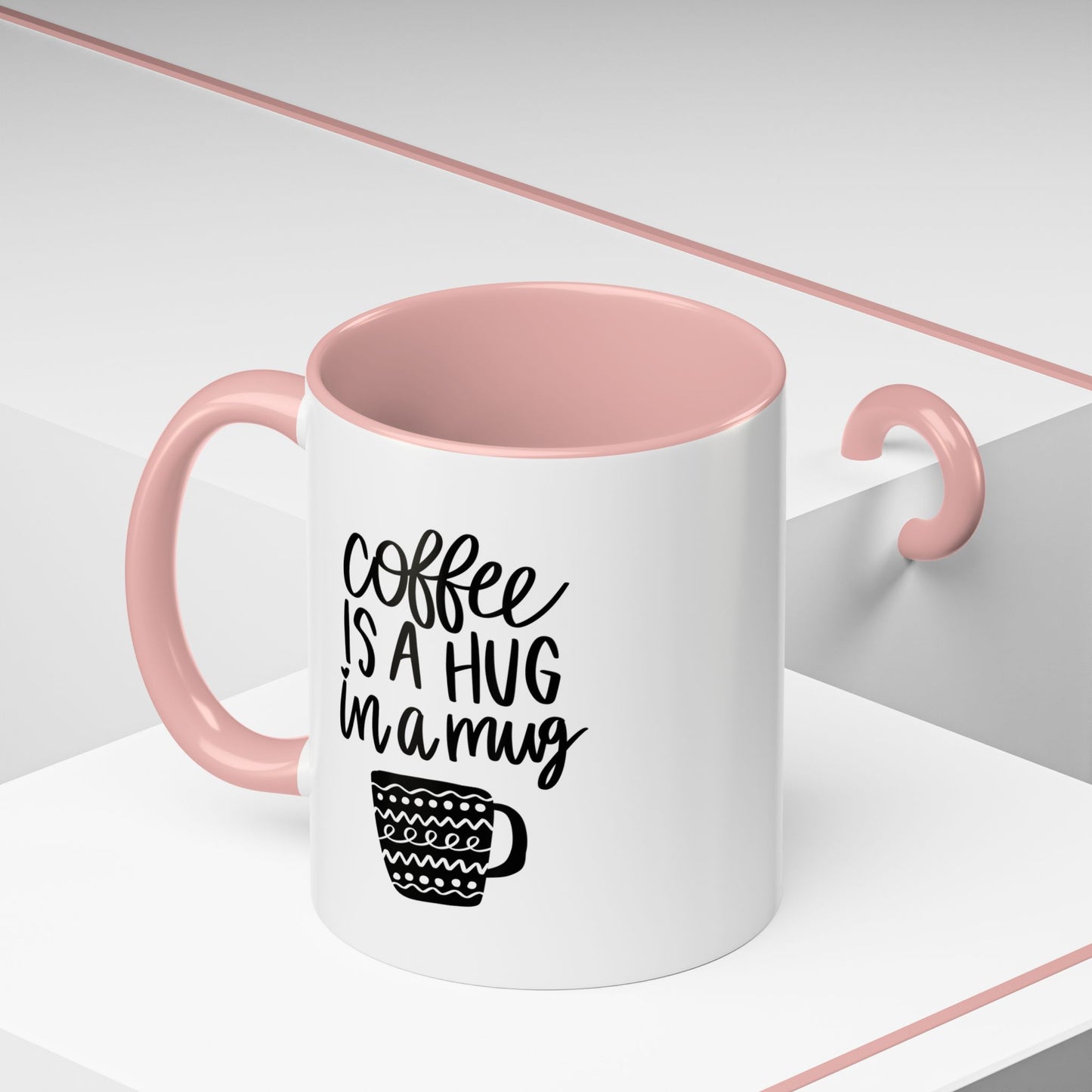 "Coffee is a Hug in a Mug" Ceramic Mug