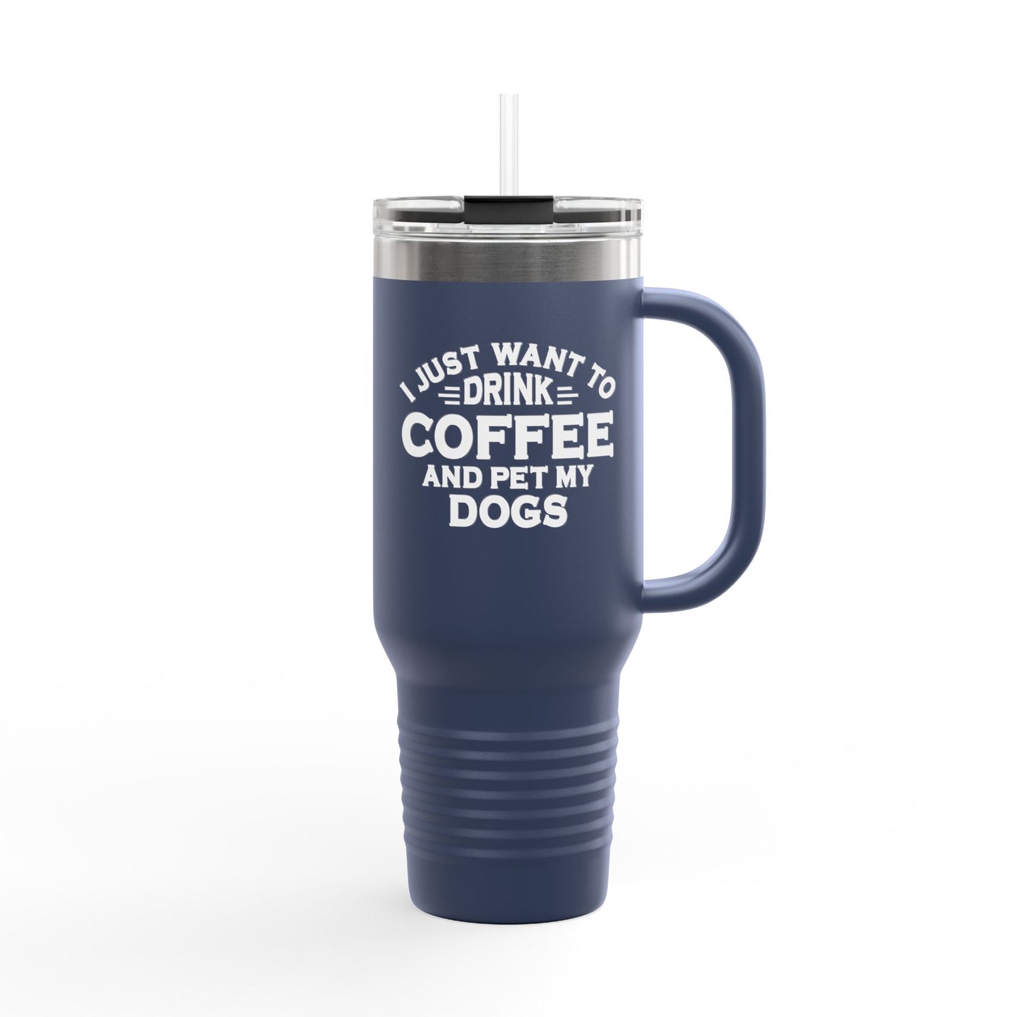 "I Just Want to Drink Coffee and Pet My Dog" Tumbler ~ Yorkshire Terrier