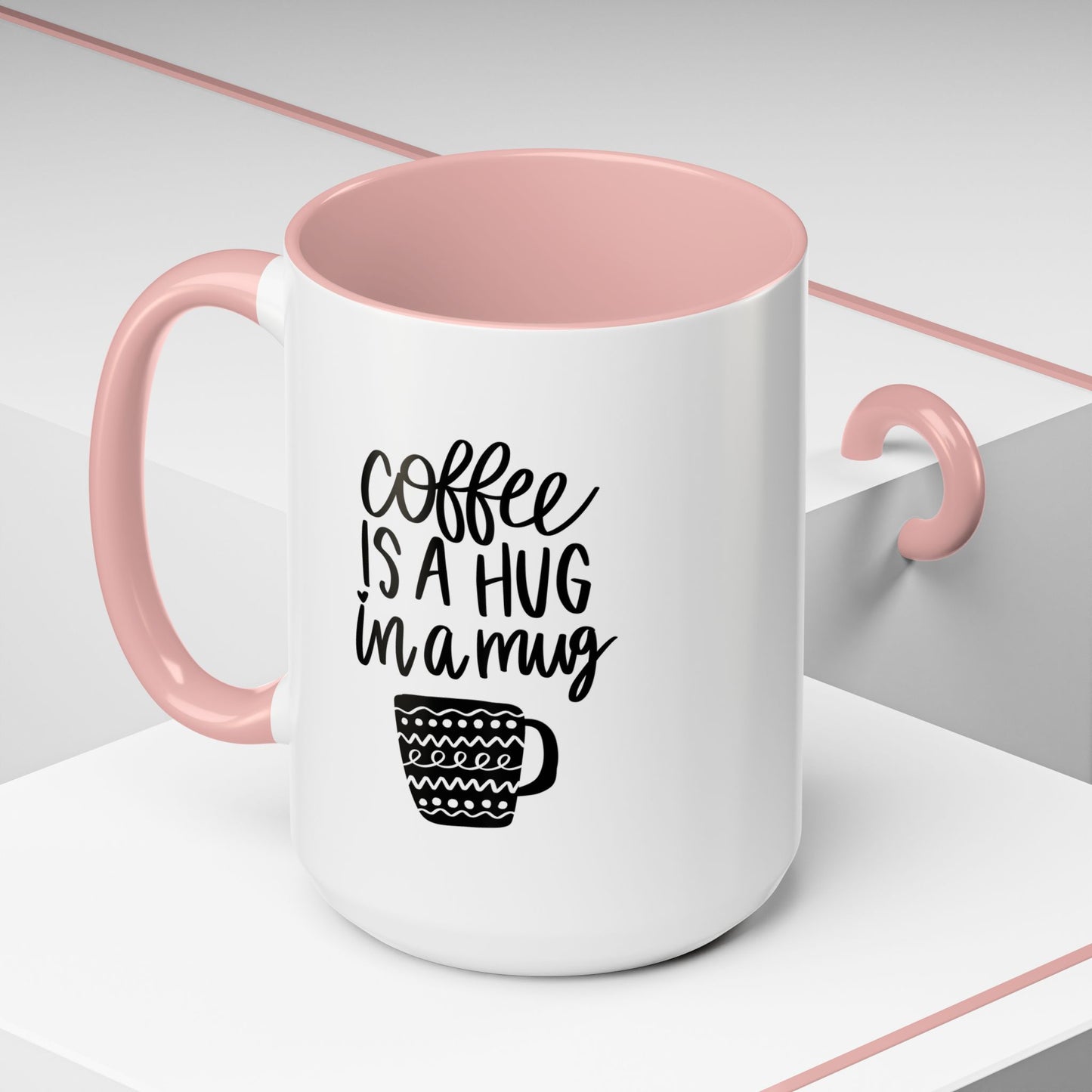 "Coffee is a Hug in a Mug" Ceramic Mug