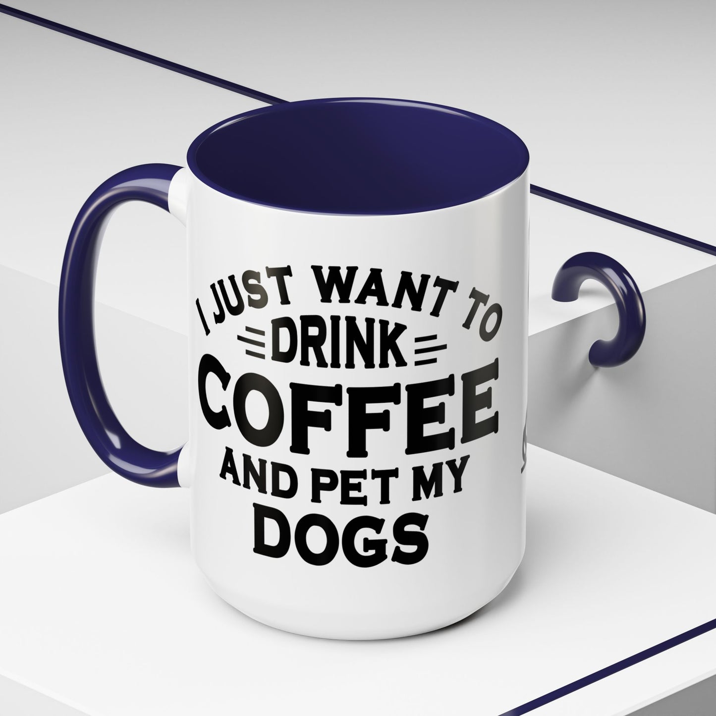 "I Just Want to Drink Coffee and Pet My Dogs" Ceramic Mug ~ Chihuahua
